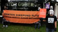 PLTU Batu Bara, PLTU Batu Bara di Banten, Berita Tangerang: Banten Dikepung PLTU Batu Bara, Aktivis Lingkungan: Hentikan Energi Kotor
