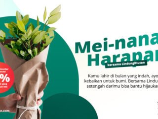 Rayakan ulang tahun dengan menanam pohon! Bergabunglah dalam program "Mei-nanam Harapan" dari LindungiHutan untuk masa depan hijau.