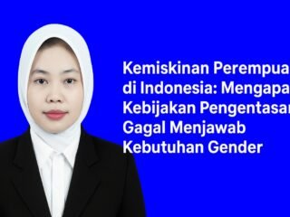 Kemiskinan perempuan di Indonesia terus terjadi karena kebijakan pengentasan yang abai gender dan gagal menjawab kebutuhan spesifik perempuan.