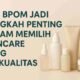 Cek BPOM sebelum beli skincare penting untuk menjamin keamanan, legalitas, dan kualitas produk kecantikan yang kamu gunakan setiap hari.