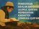 Pendidikan akhlak berbasis Ulumul Qur’an penting untuk membentuk karakter Qur’ani yang kuat secara spiritual dan mulia secara moral.
