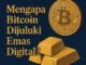 Sejak 2009, Bitcoin dijuluki “Emas Digital” karena kelangkaan, netralitas, dan daya tahan nilainya di dunia digital.
