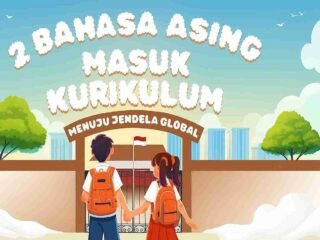 2 Bahasa Asing Masuk Kurikulum 2027: Menuju Generasi Indonesia yang Mendunia