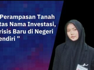 Opini tajam soal pembangunan eksploitatif: dari PIK 2 hingga IKN, rakyat kehilangan tanah, identitas, dan ruang hidup.