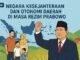 Visi Prabowo membangun negara kesejahteraan bergantung pada sinergi pusat-daerah dan tata kelola yang transparan.