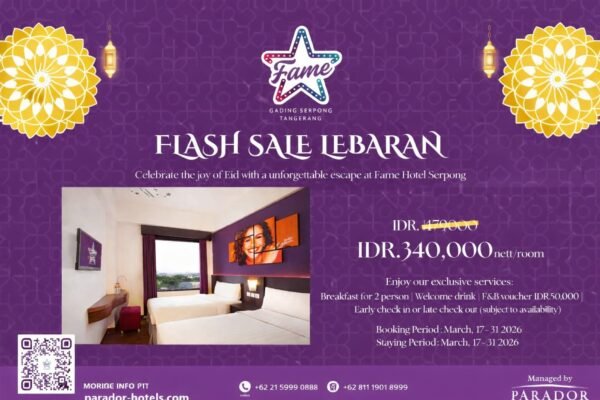Promo Flash Sale Lebaran Fame Hotel Gading Serpong tawarkan kamar mulai Rp340 ribu per malam lengkap sarapan dan berbagai fasilitas menarik.