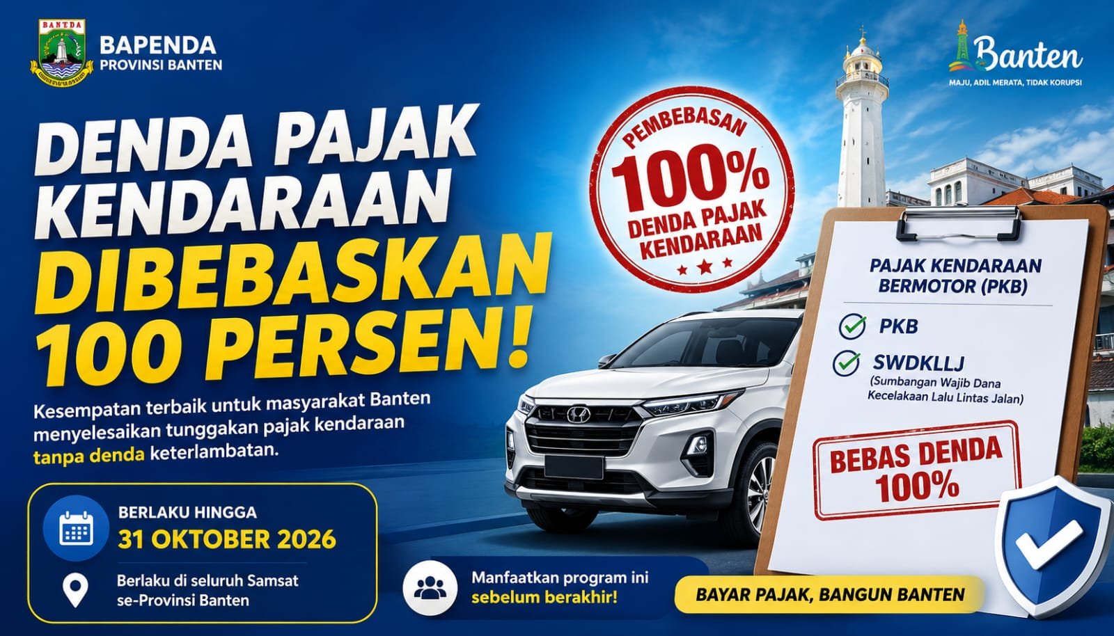 Pemprov Banten membebaskan 100 persen denda pajak kendaraan dan SWDKLLJ hingga 31 Oktober 2026. Manfaatkan segera.