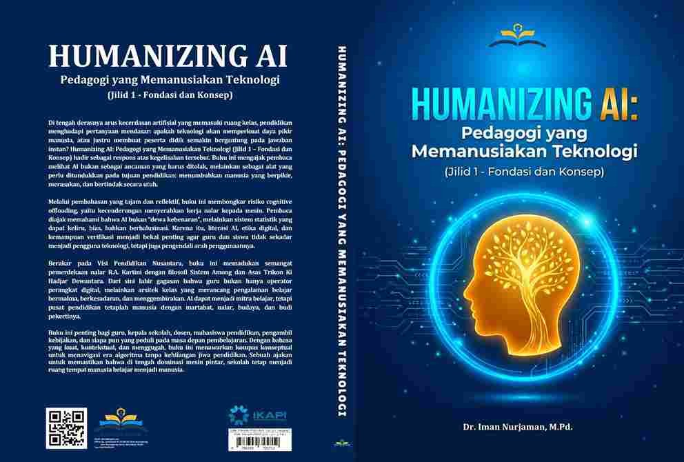 Resensi Humanizing AI karya Dr. Iman Nurjaman, tentang pemanfaatan AI dalam pendidikan tanpa mengorbankan nalar, etika, dan kemanusiaan.