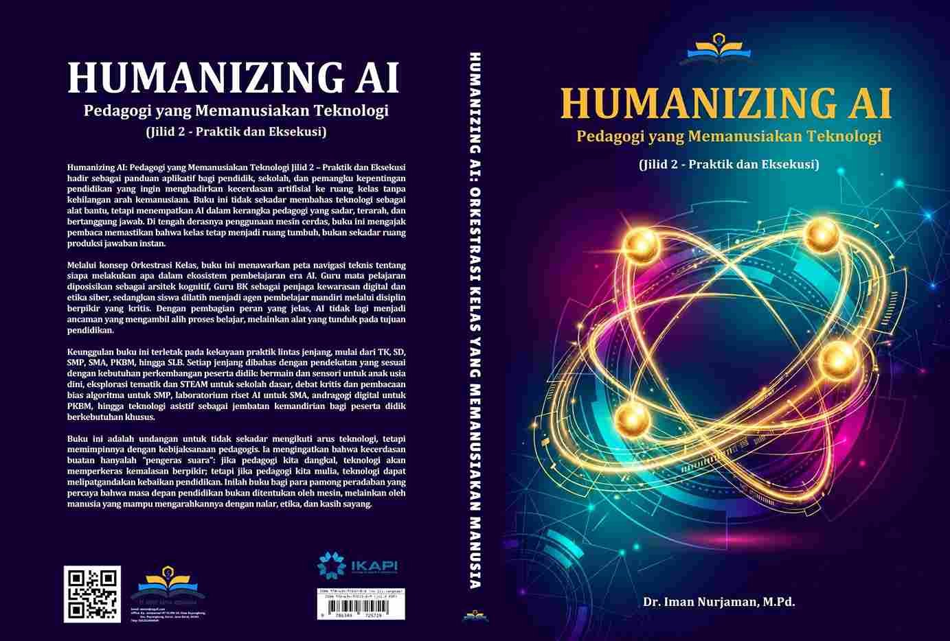 Resensi Jilid 2 Humanizing AI karya Iman Nurjaman mengulas praktik AI di kelas agar teknologi tetap mendukung nalar dan peran guru.