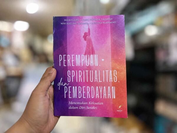 Menemukan Kekuatan dari Dalam, Buku Ini Mengajak Perempuan Mengenali Diri dan Makna Hidup